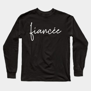 Fiancee Long Sleeve T-Shirt